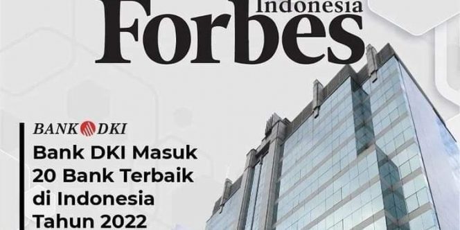 
					Bank DKI Masuk 20 Bank Terbaik di Indonesia Versi Majalah Forbes